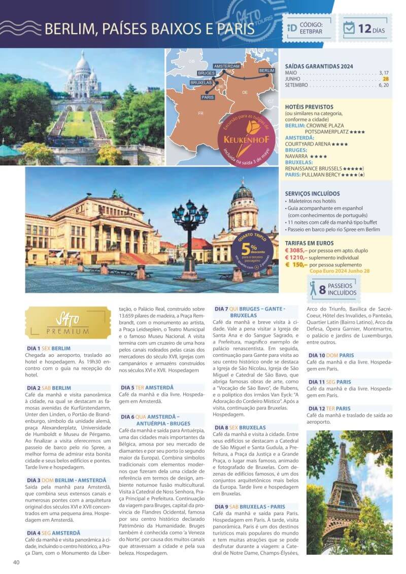 Berlin, Países Baixos e Paris
